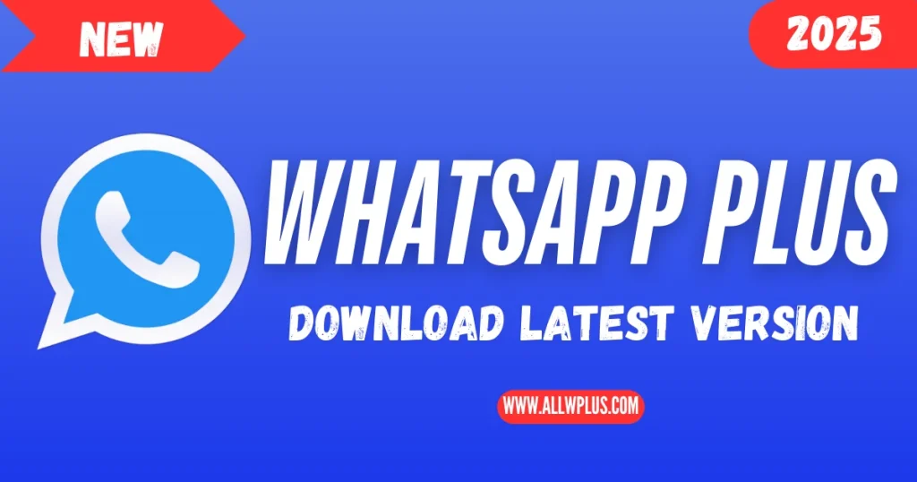 WHATSAPP PLUS latest version