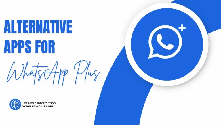 Alternate Apps for WhatsApp Plus