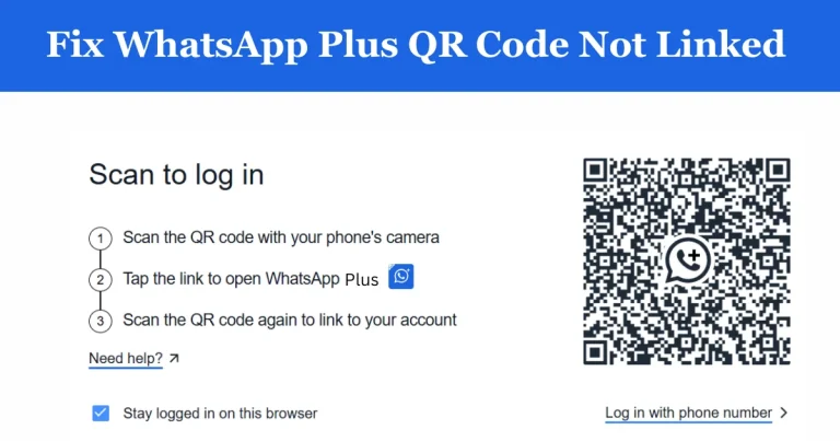 Fix WhatsApp Plus QR Code Not Linked