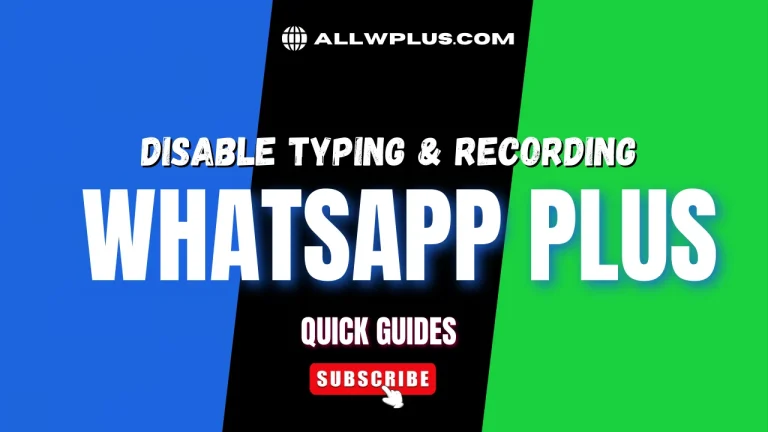 How to Disable ‘Typing…’ and ‘Recording…’ Status on WhatsApp Plus