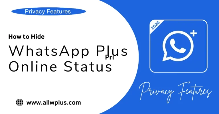 How to Hide Your Online Status on WhatsApp Plus