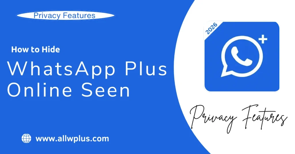 How to Hide Your WhatsApp Plus Online Status
