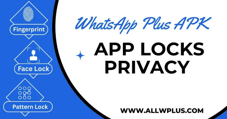 WhatsApp Plus App Lock & Fingerprint Privacy Features