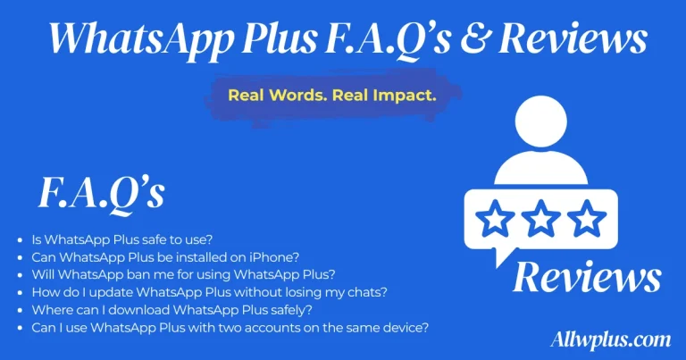 WhatsApp Plus F.A.Q’s & Reviews