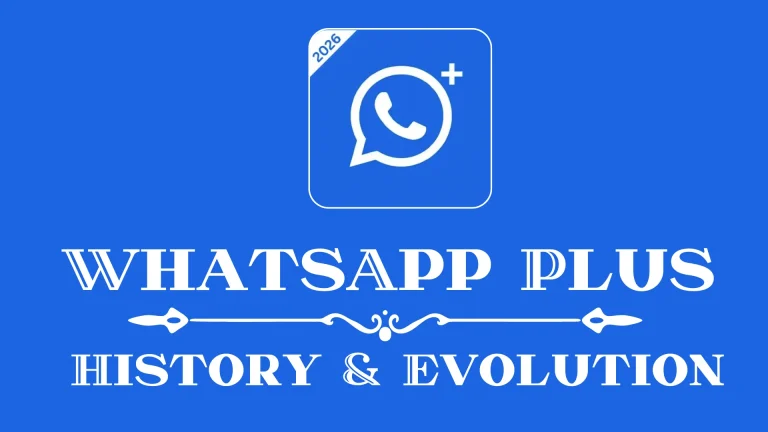 WhatsApp Plus History & Evolution